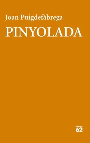 PINYOLADA | 9788429783551 | PUIGDEFÀBREGA, JOAN | Llibreria Online de Tremp