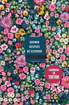 QUEMAR DESPUÉS DE ESCRIBIR (EDICIÓN OFICIAL FLORES) | 9788410257177 | JONES, SHARON | Llibreria Online de Tremp