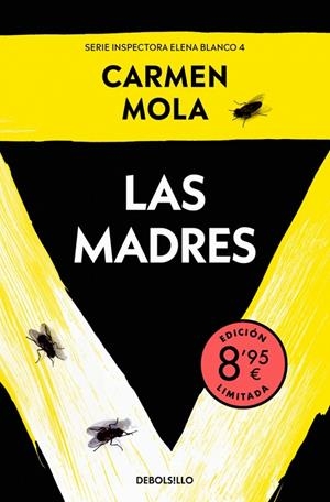 LAS MADRES  (EDICIÓN LIMITADA · VERANO) (INSPECTORA ELENA BLANCO 4) | 9788466382687 | MOLA, CARMEN | Llibreria Online de Tremp