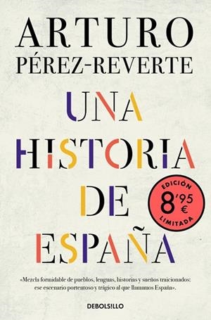 UNA HISTORIA DE ESPAÑA  (EDICIÓN LIMITADA · VERANO) | 9788466390965 | PÉREZ-REVERTE, ARTURO | Llibreria Online de Tremp