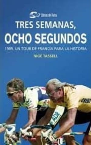TRES SEMANAS, OCHO SEGUNDOS | 9788412018806 | TASSELL, NIGE | Llibreria Online de Tremp