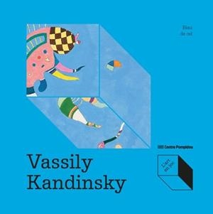 VASSILY KANDINSKY: BLAU DE CEL | 9788419043993 | DE LARMINAT, MAX-HENRI | Llibreria Online de Tremp