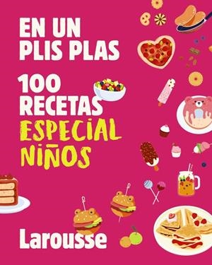100 RECETAS ESPECIAL NIÑOS | 9791387520885 | ÉDITIONS LAROUSSE | Llibreria Online de Tremp