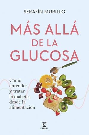 MÁS ALLÁ DE LA GLUCOSA | 9788467082449 | MURILLO, SERAFÍN | Llibreria Online de Tremp