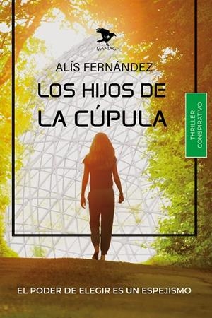 LOS HIJOS DE LA CÚPULA | 9788412930337 | FERNÁNDEZ, ALÍS | Llibreria Online de Tremp