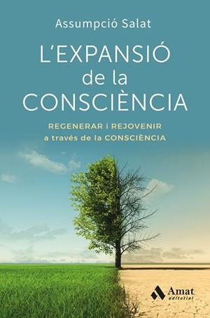 L'EXPANSIÓ DE LA CONSCIÈNCIA | 9788410451858 | SALAT BERTRAN, ASSUMPCIÓ | Llibreria Online de Tremp