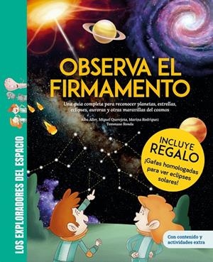 OBSERVA EL FIRMAMENTO / ¡CON GAFAS PARA EL ECLIPSE SOLAR DE REGALO! UNA GUÍA COM | 9788413618630 | QUEREJETA, MIGUEL/RODRÍGUEZ, MARINA/ALLER, ALBA | Llibreria Online de Tremp