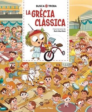 BUSCA I TROBA. LA GRÈCIA CLÀSSICA | 9791387783143 | MARTÍNEZ, RUTH | Llibreria Online de Tremp