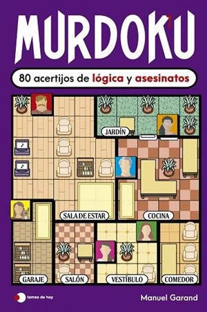 MURDOKU: 80 ACERTIJOS DE LÓGICA Y ASESINATOS | 9791387869380 | GARAND, MANUEL | Llibreria Online de Tremp