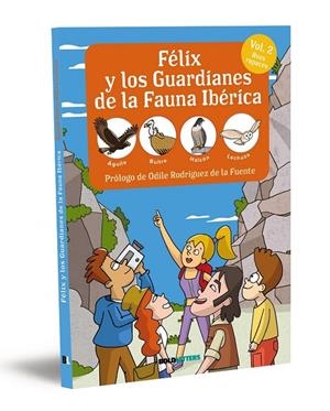 FÉLIX Y LOS GUARDIANES DE LA FAUNA IBÉRICA. AVES RAPACES. ÁGUILA, BUITRE, HALCÓN | 9788418246777 | LORENTE-PUCHADES, FRANCISCO JAVIER/MÉRIDA, PABLO | Llibreria Online de Tremp