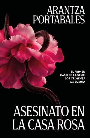 ASESINATO EN LA CASA ROSA (LOS CRÍMENES DE LOEIRO 1) | 9788466388993 | PORTABALES, ARANTZA | Llibreria Online de Tremp