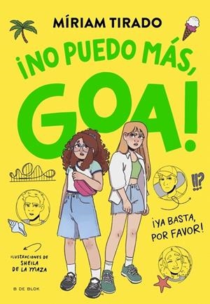 ME LLAMO GOA 11 - NO PUEDO MÁS, GOA | 9791387695996 | TIRADO, MÍRIAM | Llibreria Online de Tremp