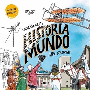HISTORIA DEL MUNDO PARA COLOREAR | 9788427256743 | BENAVENTE, LAURA | Llibreria Online de Tremp