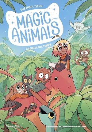MAGIC ANIMALS 12. LA GRUTA DEL TEMPS | 9791387783396 | ISERN, SUSANNA/DALMAU, CARLES | Llibreria Online de Tremp