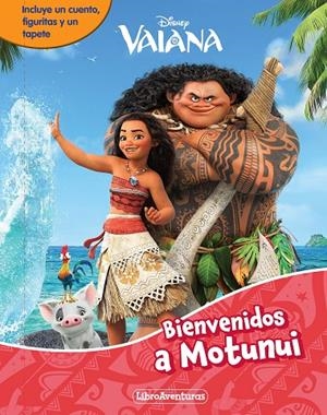 VAIANA. BIENVENIDOS A MOTUNUI. LIBROAVENTURAS | 9788410029170 | DISNEY | Llibreria Online de Tremp