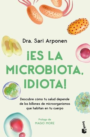 ¡ES LA MICROBIOTA, IDIOTA! | 9788413445076 | ARPONEN, SARI | Llibreria Online de Tremp