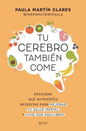 TU CEREBRO TAMBIÉN COME | 9788408321088 | MARTÍN CLARES, PAULA | Llibreria Online de Tremp