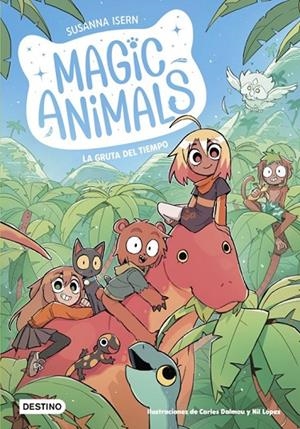 MAGIC ANIMALS 12. LA GRUTA DEL TIEMPO | 9788408318521 | ISERN, SUSANNA/DALMAU, CARLES/LÓPEZ, NIL | Llibreria Online de Tremp