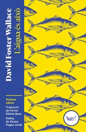 L'AIGUA ÉS AIXÒ | 9791387726515 | FOSTER WALLACE, DAVID | Llibreria Online de Tremp