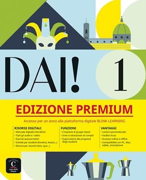 DAI! 1 EDIZIONE PREMIUM. LIBRO DELLO STUDENTE+ESERCIZI | 9788419273635 | BIRELLO, MARILISA/VILAGRASA, ALBERT/BONAFACCIA, SIMONE/BACCI, SIMONE/COSTA, MICHELA/SOLLAZZO, FIDELI | Llibreria Online de Tremp
