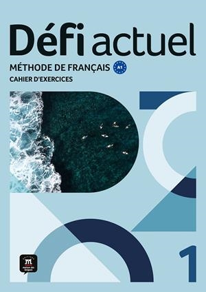 DÉFI ACTUEL 1 CAHIER D'EXERCICES | 9788411571524 | CHAHI, FATIHA/DENYER, MONIQUE/GLOANEC, AUDREY | Llibreria Online de Tremp