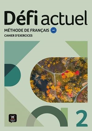 DÉFI ACTUEL 2. CAHIER D'EXERCICES | 9788411571555 | BIRAS, PASCAL/DENYER, MONIQUE/GLOANEC, AUDREY/WITTA, STÉPHANIE | Llibreria Online de Tremp