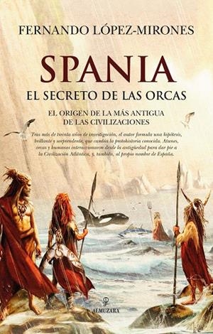 SPANIA, EL SECRETO DE LAS ORCAS | 9791370201869 | FERNANDO LÓPEZ-MIRONES | Llibreria Online de Tremp
