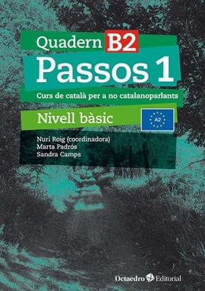 PASSOS 1. QUADERN B 2 | 9788410054073 | ROIG MARTÍNEZ, NURI/CAMPS FERNÁNDEZ, SANDRA/PADRÓS COLL, MARTA/DARANAS VIÑOLAS, MERITXELL | Llibreria Online de Tremp