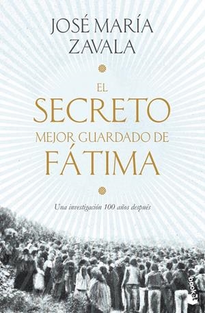 EL SECRETO MEJOR GUARDADO DE FÁTIMA | 9788499986654 | ZAVALA, JOSÉ MARÍA | Llibreria Online de Tremp