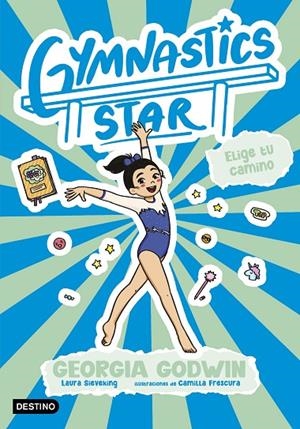 GYMNASTICS STAR 3. ELIGE TU CAMINO | 9788408321644 | GODWIN, GEORGIA | Llibreria Online de Tremp