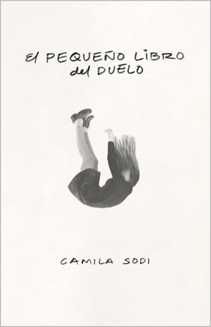 EL PEQUEÑO LIBRO DEL DUELO | 9788403525139 | SODI, CAMILA