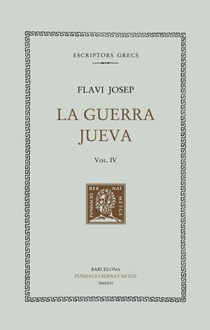 LA GUERRA JUEVA, VOL. IV | 9788498594683 | FLAVI JOSEP | Llibreria Online de Tremp