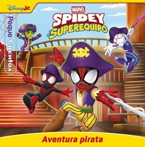 SPIDEY Y SU SUPEREQUIPO. AVENTURA PIRATA. PEQUECUENTOS | 9788410362406 | MARVEL | Llibreria Online de Tremp