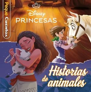 PRINCESAS. HISTORIAS DE ANIMALES. PEQUECUENTOS | 9791387901172 | DISNEY | Llibreria Online de Tremp