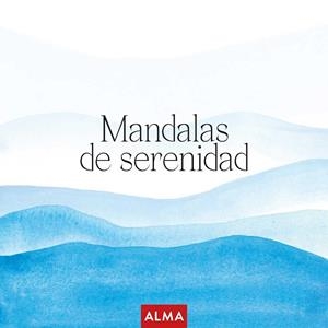 MANDALAS SERENIDAD - ED. 2026 (COL. HOBBIES) | 9791387752279 | VARIOS AUTORES | Llibreria Online de Tremp