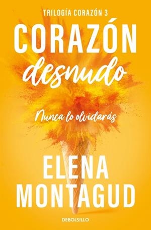 CORAZÓN DESNUDO (TRILOGÍA CORAZÓN 3) | 9788466390675 | MONTAGUD, ELENA | Llibreria Online de Tremp