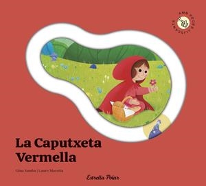 LA CAPUTXETA VERMELLA. CONTE AMB PECES LLISCANTS | 9791387903688 | SAMBA, GINA | Llibreria Online de Tremp