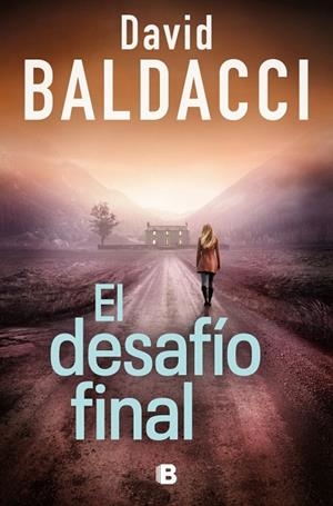 EL DESAFÍO FINAL (SERIE ATLEE PINE 4) | 9788466683609 | BALDACCI, DAVID | Llibreria Online de Tremp