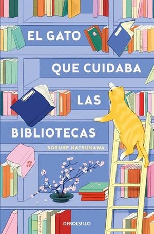 EL GATO QUE CUIDABA LAS BIBLIOTECAS | 9788466379601 | NATSUKAWA, SOSUKE | Llibreria Online de Tremp