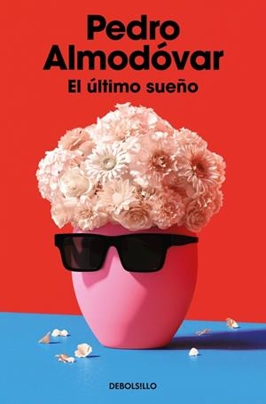 EL ÚLTIMO SUEÑO | 9788466391627 | ALMODÓVAR, PEDRO | Llibreria Online de Tremp