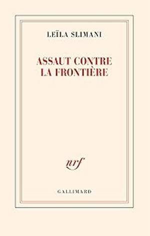 ASSAUT CONTRE LA FRONTIÈRE | 9782073152930 | LEÏLA SLIMANI | Llibreria Online de Tremp