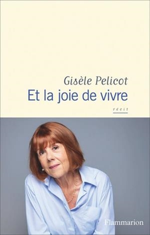ET LA JOIE DE VIVRE | 9782080497260 | GISÈLE PELICOT | Llibreria Online de Tremp