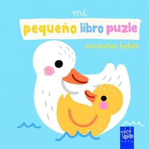 MI PEQUEÑO LIBRO PUZLE. ANIMALES BEBÉS | 9788408312536 | YOYO | Llibreria Online de Tremp