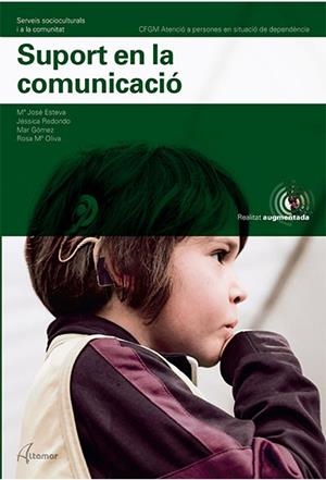 SUPORT EN LA COMUNICACIÓ | 9788417872816 | M. J. ESTEVA, J. REDONDO, R. M. OLIVARES, M. GÓMEZ | Llibreria Online de Tremp