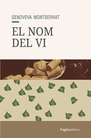 EL NOM DEL VI | 9788413037196 | MONTSERRAT, GENOVEVA | Llibreria Online de Tremp