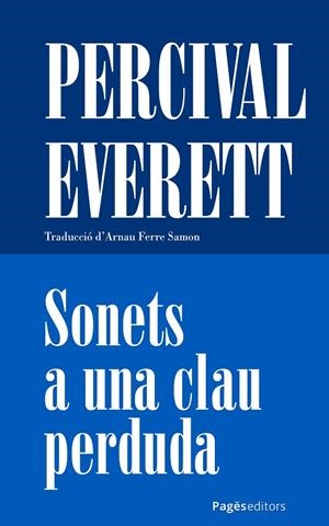 SONETS A UNA CLAU PERDUDA | 9788413037288 | EVERETT, PERCIVAL