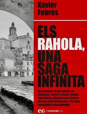 ELS RAHOLA, UNA SAGA INFINITA | 9788419292551 | FEBRÉS VERDÚ, XAVIER | Llibreria Online de Tremp