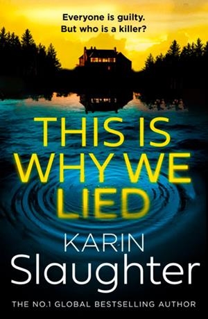 THIS IS WHY WE LIED | 9780008704698 | SLAUGHTER, KARIN | Llibreria Online de Tremp
