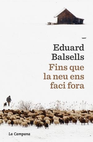 FINS QUE LA NEU ENS FACI FORA | 9791387564285 | BALSELLS, EDUARD | Llibreria Online de Tremp