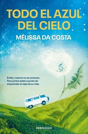 TODO EL AZUL DEL CIELO | 9788466371759 | DA COSTA, MÉLISSA | Llibreria Online de Tremp